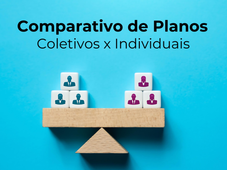 Comparativo de Planos de Saúde Coletivos x Individuais Guia Dos