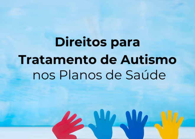 Direitos Legais para Tratamento de Autismo nos Planos de Saúde