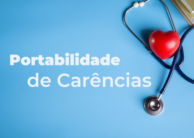 Portabilidade de Carências nos Planos de Saúde