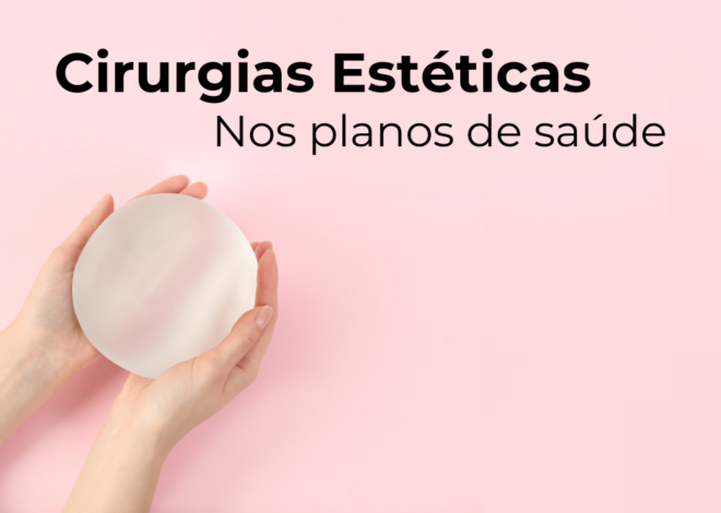 Cobertura de Cirurgias Estéticas nos Planos de Saúde