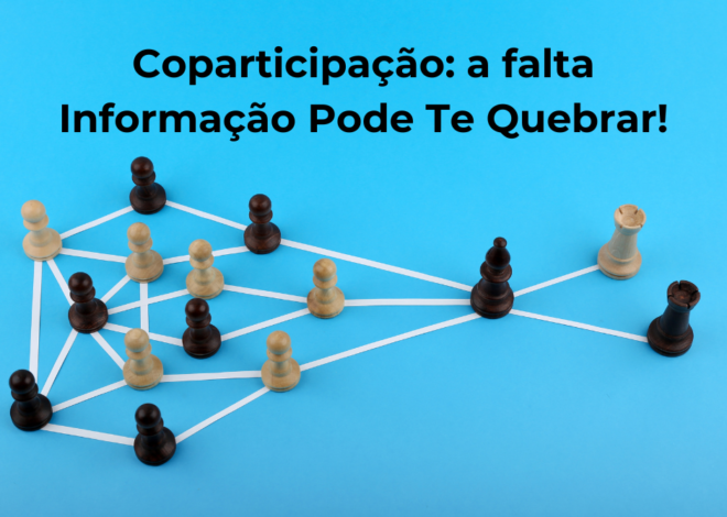 Coparticipação Planos de Saúde: Falta de Informação Pode Te Quebrar!