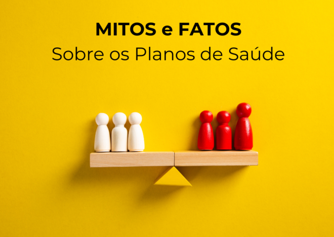 Mitos e Verdades Planos de Saúde: Fatos Importantes