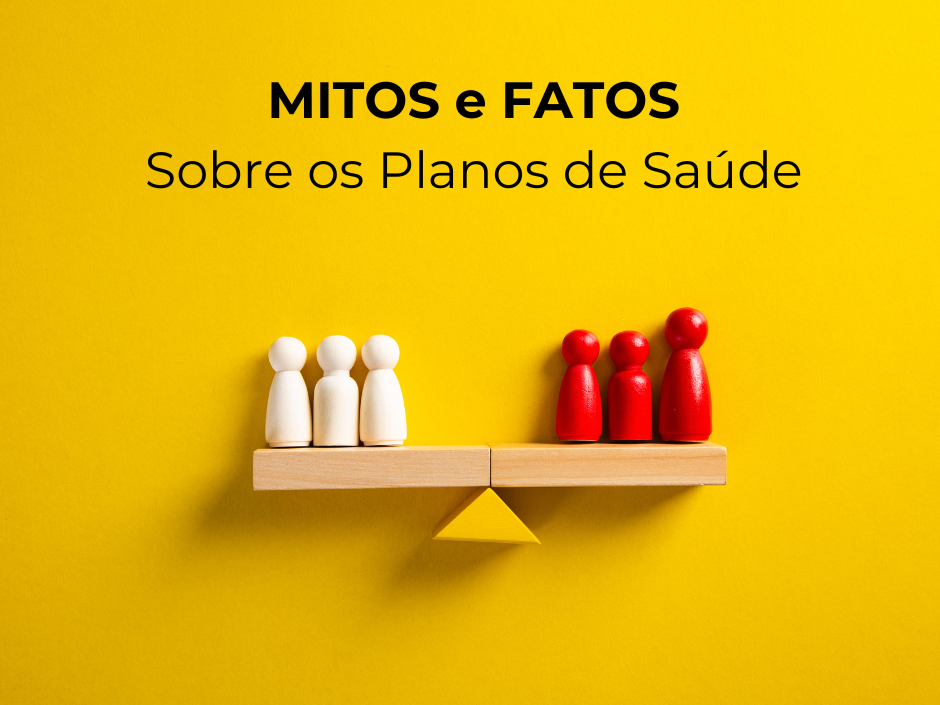 Mitos e Verdades Planos de Saúde: Fatos Importantes