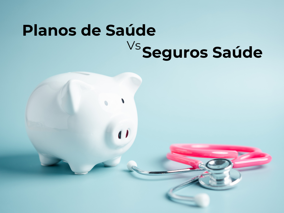 Planos de Saúde vs Seguro: Entenda as Diferenças