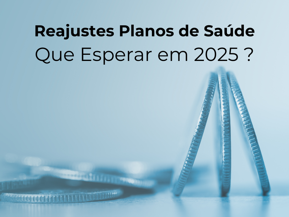 Reajustes nos Planos de Saúde: O Que Esperar em 2025 ?