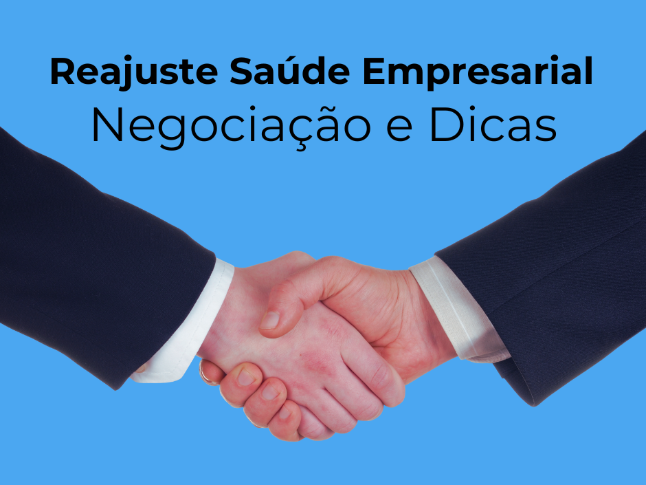 Reajuste Saúde Empresarial: Negociação e Dicas