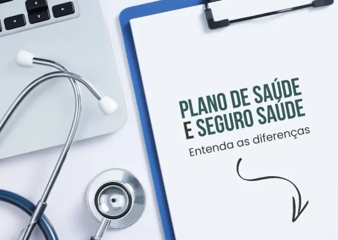 Diferença entre Plano de Saúde e Seguro Saúde em 2025: Entenda Tudo Antes de Escolher