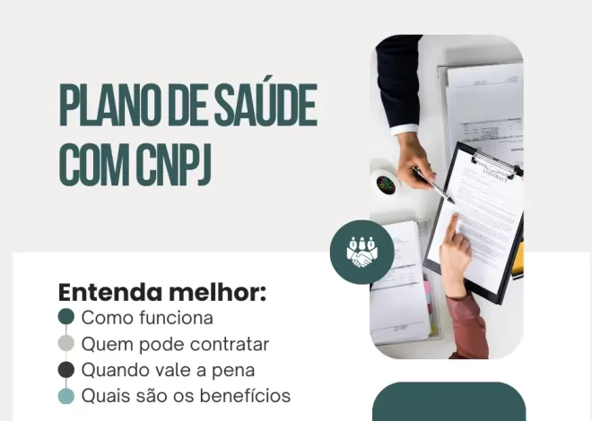 Plano de saúde com CNPJ: como funciona, quem pode contratar e quando vale a pena