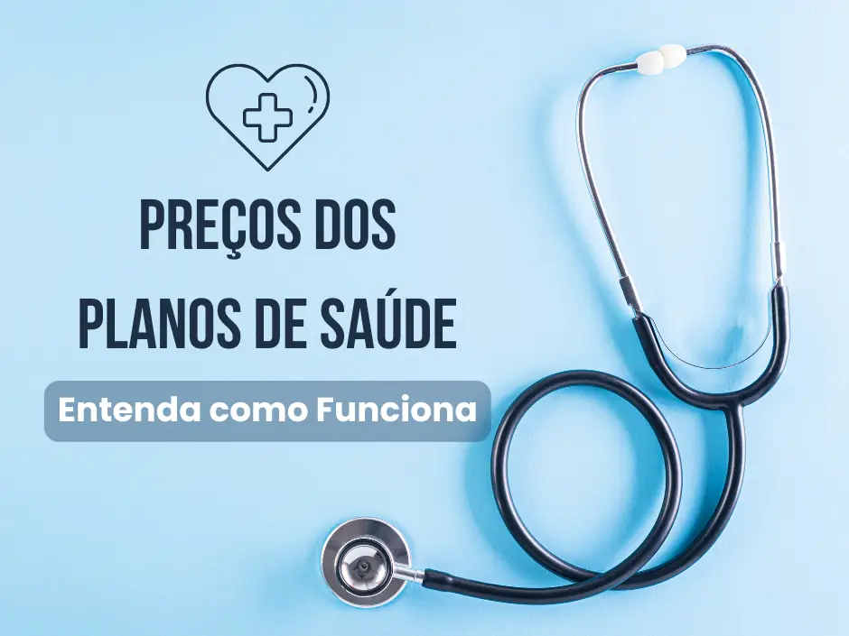 Como Funciona os Preços dos Planos de Saúde? São Tabelados?