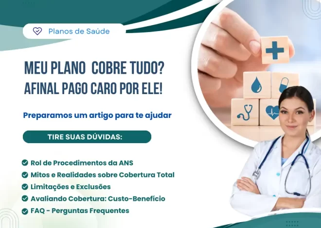 Meu Plano de Saúde Cobre Tudo? Afinal, Pago Caro por Ele!